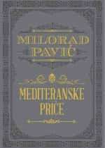 Milorad-Pavic---Mediteranske-price TPK PRESS